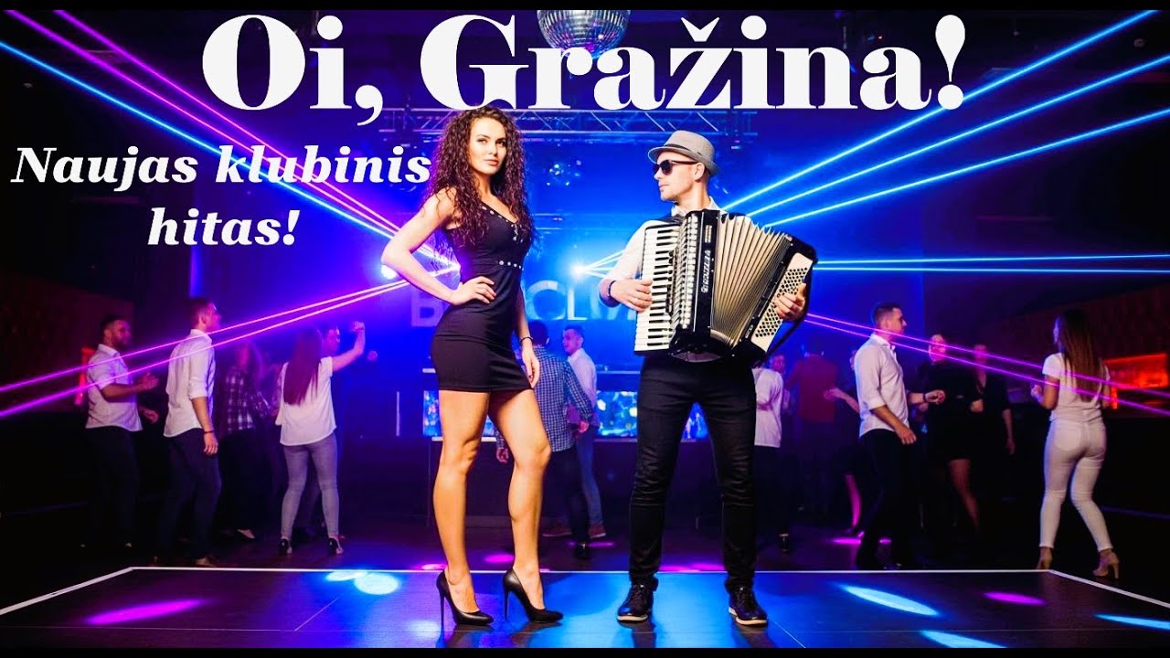 Oi, Gražina! - Naujas Klubinis Hitas / Muzika Kuri Veža