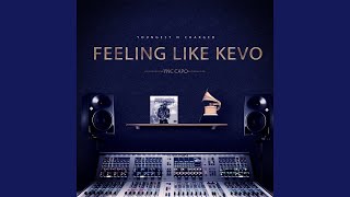 Ync Capo - Feelin Like Kevo Official Audio