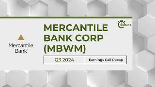 Mercantile Bank Corp (MBWM) Earnings Call Recap for Q3 2024