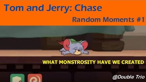talent_wastage_001.mp4 || [Double Trio] Tom and Jerry: Chase Random Moments #1