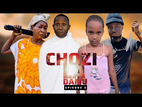 CHOZI LA DAMU EP 3