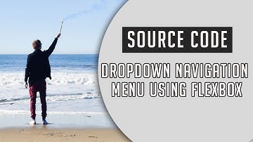 Dropdown Navigation Menu using Flexbox ( Source Code )