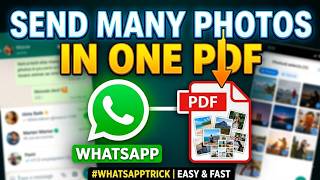 How To Send Many Photos in One PDF in WhatsApp (Fast & Easy)