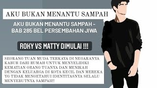 Aku bukan menantu sampah - Bab 285 Bel Persembahan Jiwa