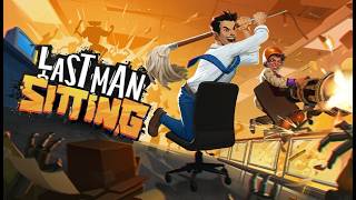 Last Man Sitting (first playthrough)