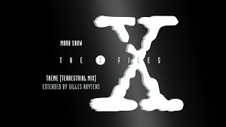 Mark Snow  The Xfiles Theme terrestrial Mix extended By Gilles Nuytens new Edit