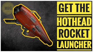 How to get The Hothead Rocket launcher Guaranteed Destiny 2