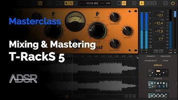 Mastering and Mixing with T-RackS 5 [ Course ]