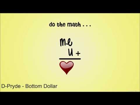 D-Pryde - Bottom Dollar (Lyrics)