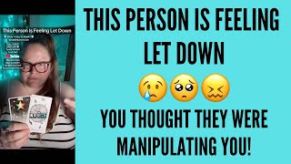 😢🥺 This Person Is Feeling Let Down😖You Thought They Were manipulating you! 👀