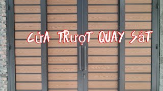 CHẾ CỬA TRƯỢT QUAY SẮT, CỔNG TRƯỢT QUAY SẮT