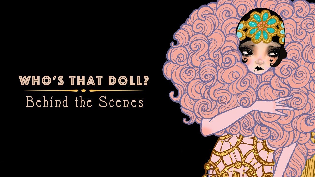 Who's That Doll? 🎥 Behind The Scenes YouTube