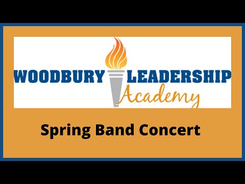 Woodbury Leadership Academy Spring Band Concert