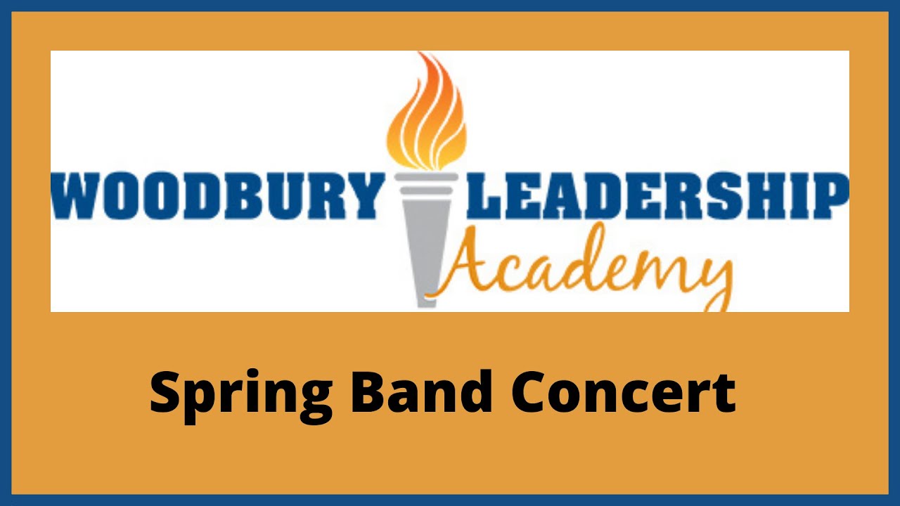 Woodbury Leadership Academy Spring Band Concert YouTube