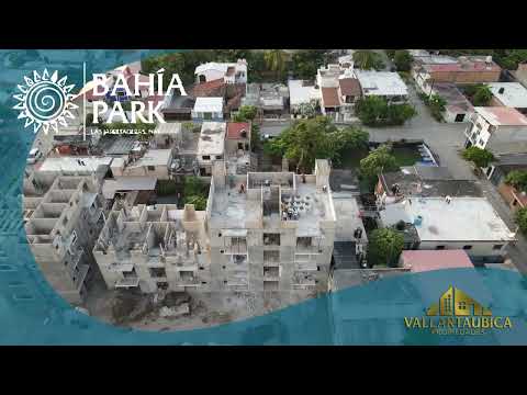 Bahía Park 20/10/2022 | Vallarta Ubica Propiedades