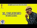 EL DELICIOSO - HD LETRA MÁGICA ( LO NUEVO DEL IMPERIO)