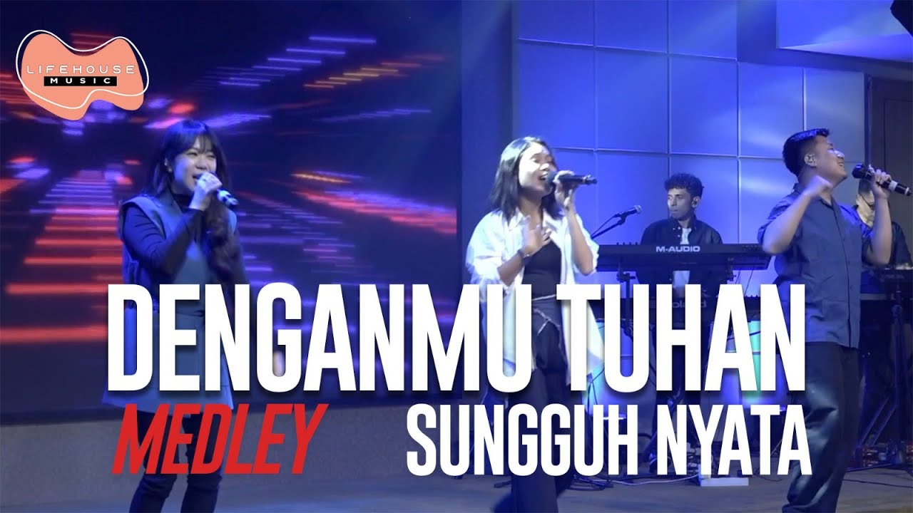 Dengan-Mu Tuhan - Lifehouse Music ft. Inda Belgrade Latukolan