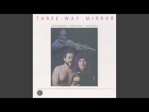 Airto Moreira • Flora Purim • Joe Farrell – Three-Way Mirror – CD
