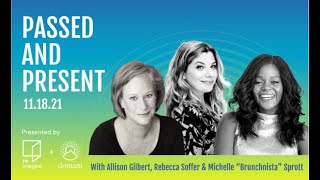 Passed and Present with Allison Gilbert, Rebecca Soffer (@GoodGriefNJ), and@brunchnista