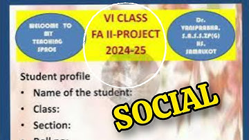 6th Class 💯SOCIAL FA-2 Project Work 2024-2025 | 6th 💯FA-2 SOCIAL Project Work | Social Project #6th