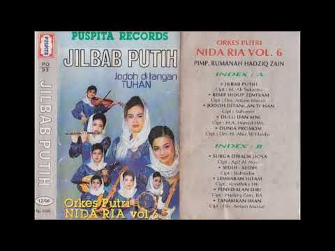 Qasidah Nida Ria Vol 6 Jilbab Putih Full Album