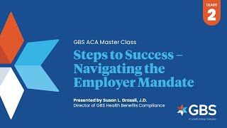 Steps to Success: Navigating the Employer Mandate | ACA Masterclass Session 2