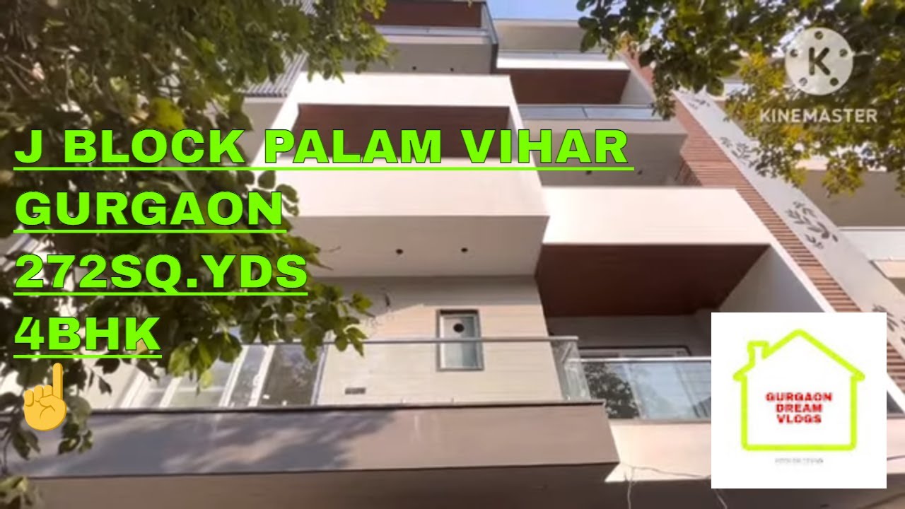 J block Palam vihar Gurgaon || 272sq.yds || 4bhk || Gurgaon dream vlogs