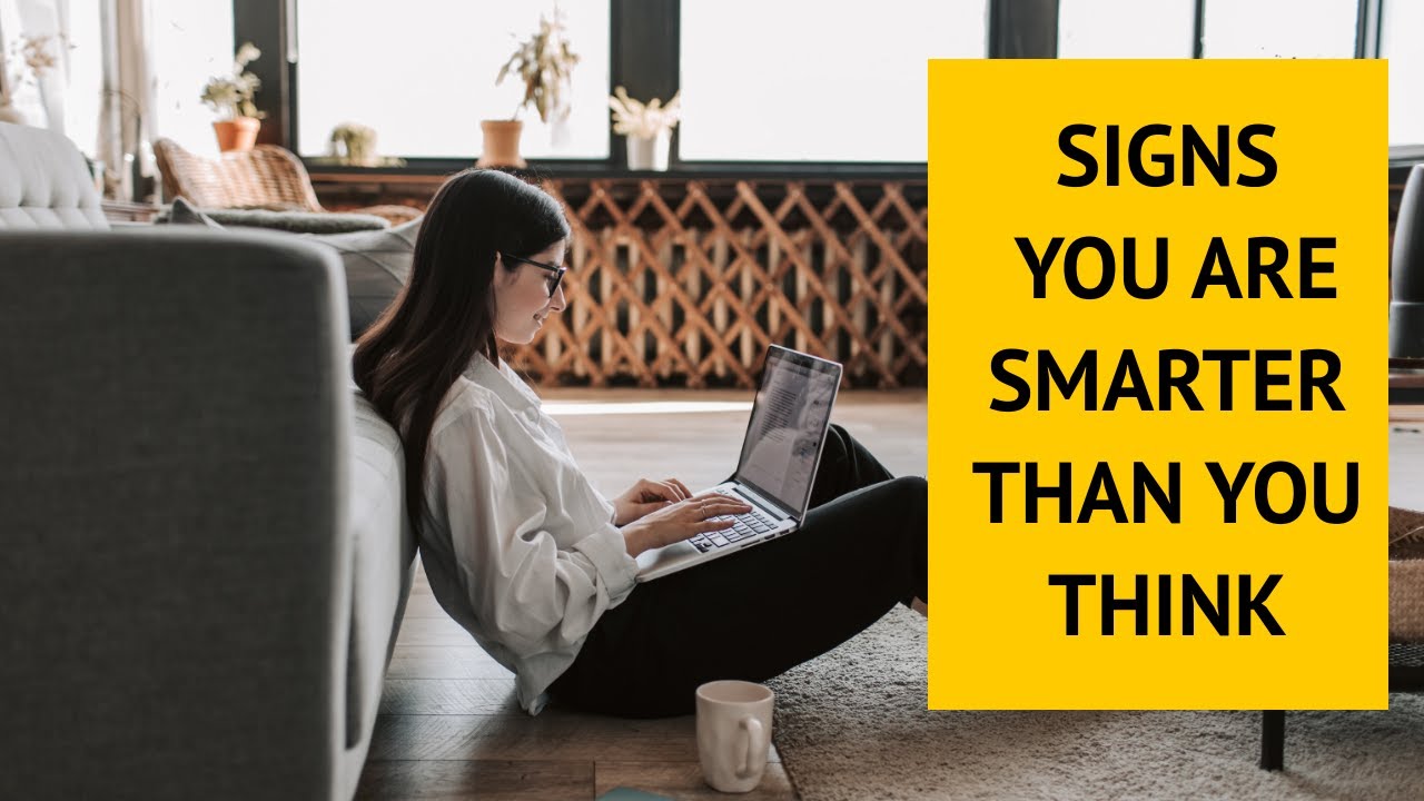 Signs You Are Smarter Than You Think - YouTube