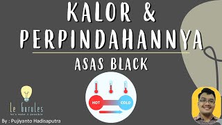 Kalor & Perpindahannya (5) - Asas Black, Perpindahan Kalor, Suhu Akhir Campuran - Fisika SMP