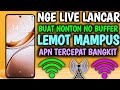 APN Streaming Tercepat Paling Stabil Nge Live Lancar Buat Nonton No Lemot 
