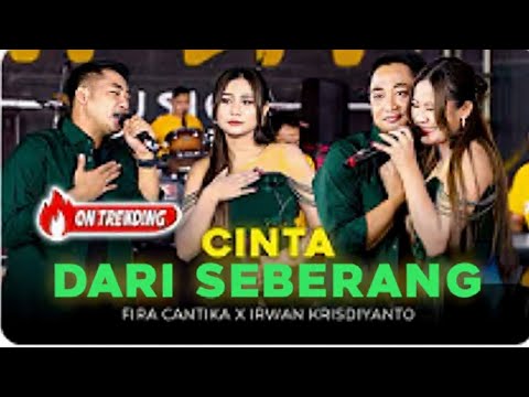 CINTA DARI SEBERANG - Fira Cantika X Irwan Krisdiyanto - SIMPATIK MUSIC FULL ALBUM 2025