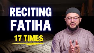 Reciting Surah Fatiha 17 times a day #Quranic #DailyReminder