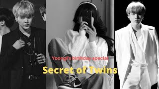 Secret of twins(Suga ff)(Oneshort)(Yoongi's birthday special)