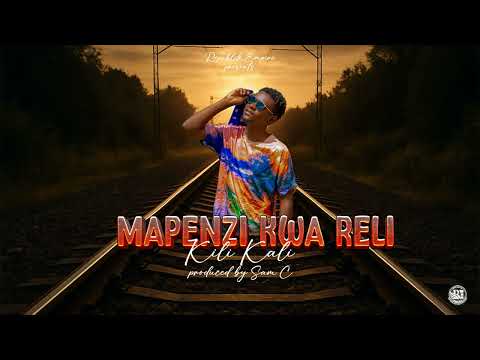 Mapenzi Kwa Reli Kili KaLi 
