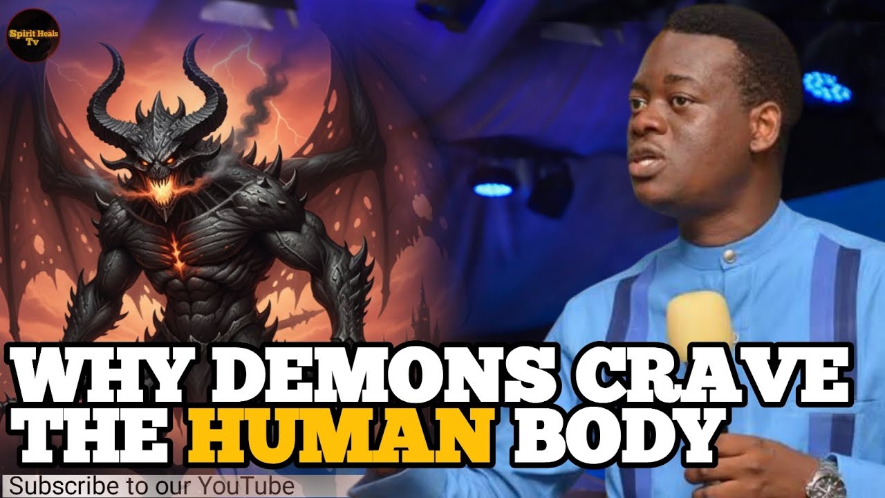 DEMONS HAVE INTENSE CRAVINGS  TO OCCUPY THE HUMAN BODY || APOSTLE AROME OSAYI