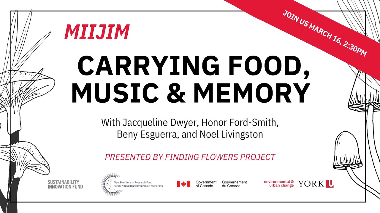 MIIJIM: Carrying Food, Sounds & Memory