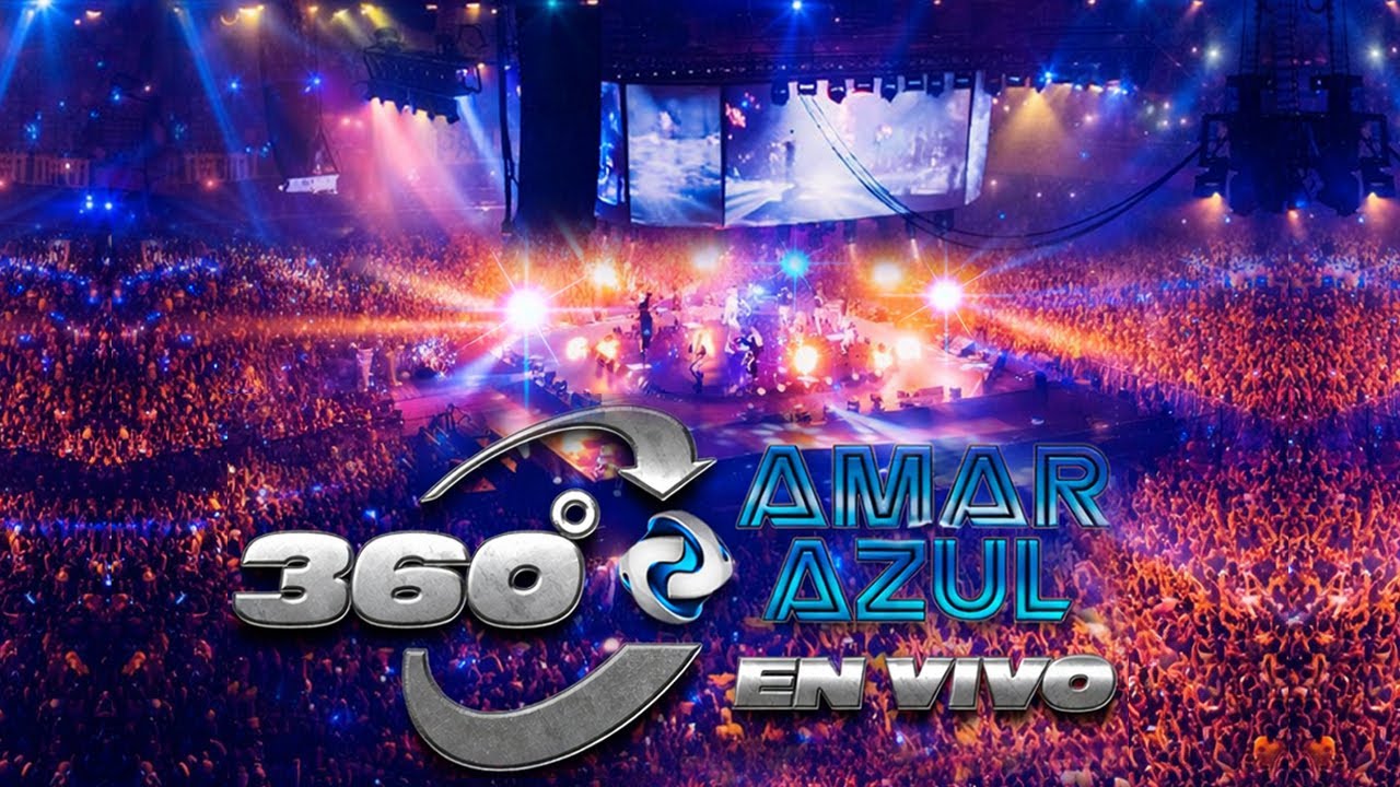 AMAR AZUL | MOVISTAR ARENA 360 SHOW COMPLETO