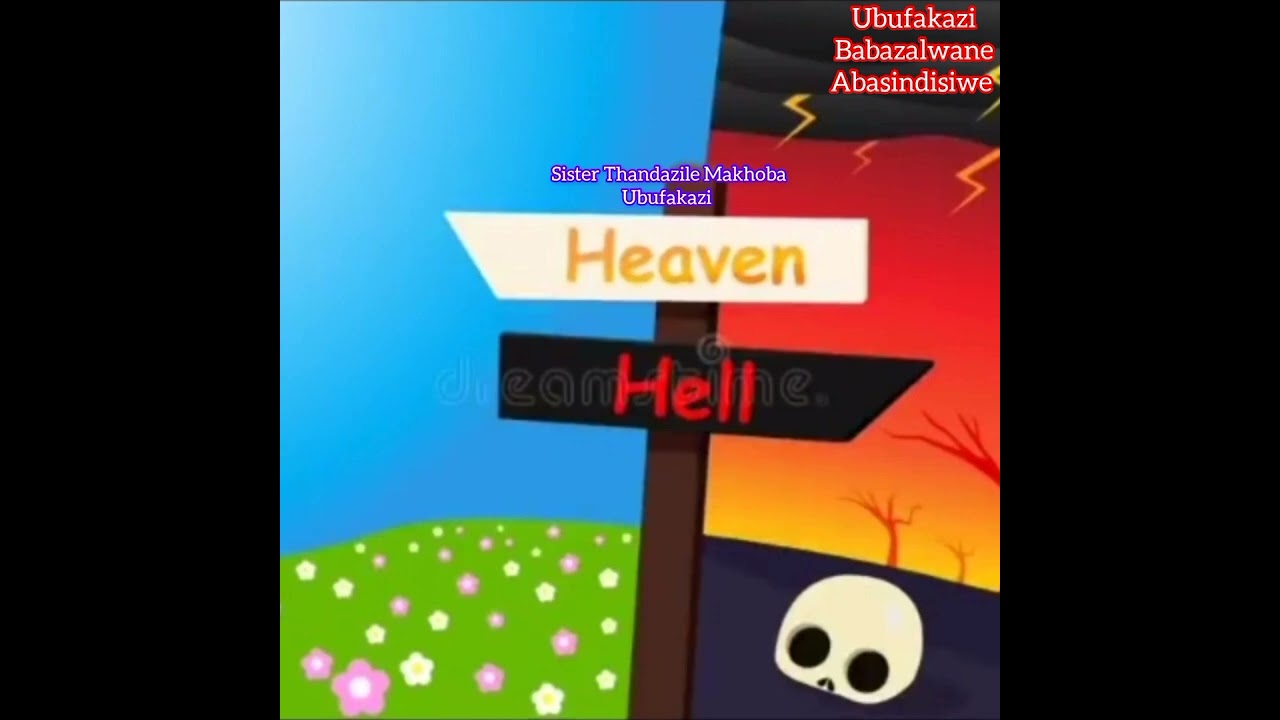 Sister Thandazile Makhoba - ubufakazi ngemibono yasesihogweni naseZulwini