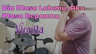 Download Lagu Dia Masa Lalumu, Aku Masa Depanmu - Vionita Sihombing drum cover MP3