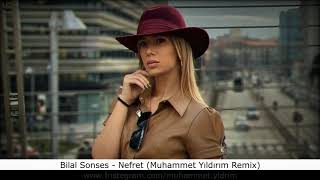 Bilal Sonses - Nefret (Muhammet Yıldrım Remix) Resimi