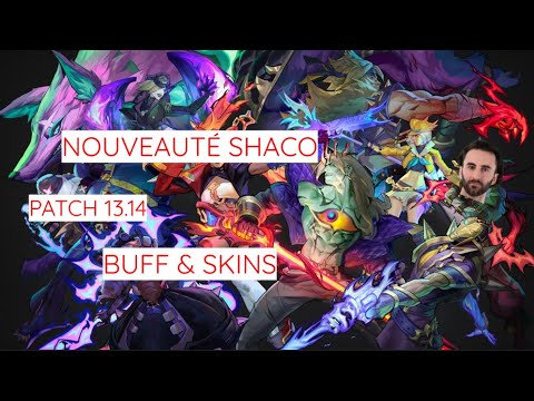 NOUVEAU BUFF ET SKINS POUR SHACO ! - YouTube