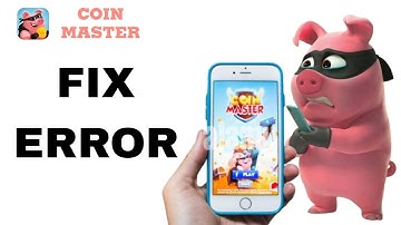 How To Fix And Solve Error On Coin Master App | Final Solution