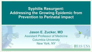 Treatment & Prevention of Syphilis in People w HIV, and Addressing the Congenital Syphilis Epidemic