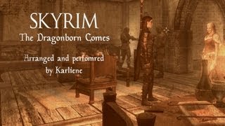 Video thumbnail of "Karliene - The Dragonborn Comes"