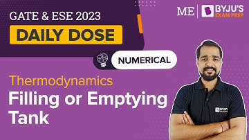 Filling or Emptying Tank | Thermodynamics | GATE & ESE 2023 Mechanical Engineering (ME) Exam Prep