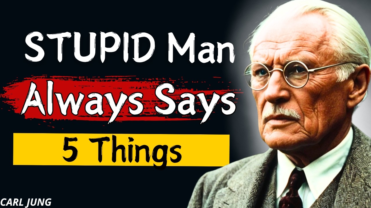 5 things men say that make them look STUPID for no reason | Carl Jung