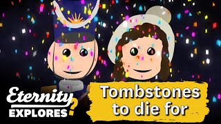 Tombstones to die for | How would you like to be remembered when you die?
