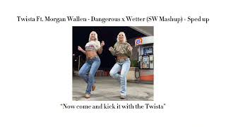 Twista Ft. Morgan Wallen - Dangerous x Wetter (SW Mashup) + TikTok Sped up