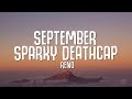 Sparky Deathcap - September (Lyrics)