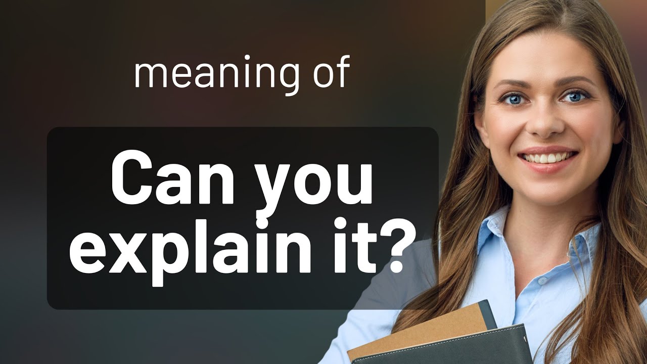 Understanding "Can You Explain It?" - YouTube